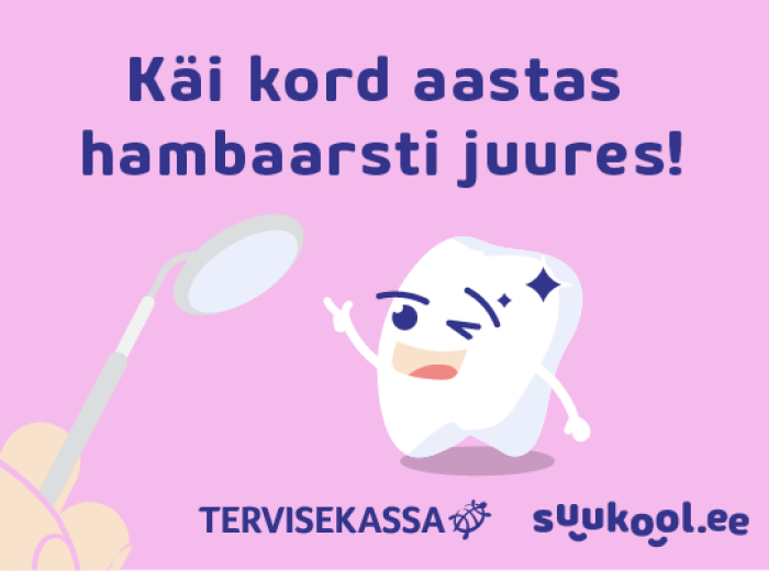 Käi kord aastas hambaarsti juures!