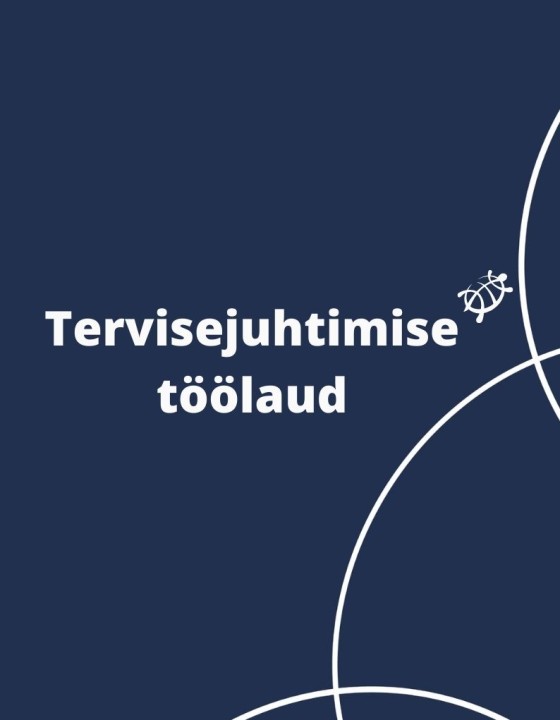 Tervisejuhtimise töölaud