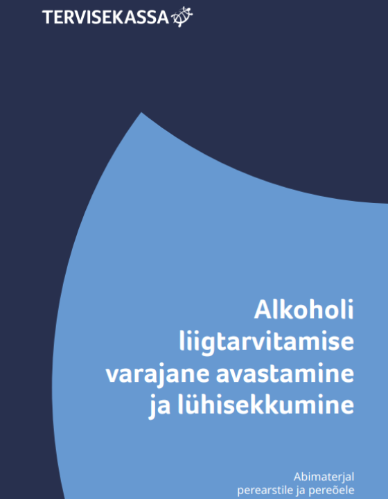 Trükise alkoholi liigtarvitamise varajane avastamine kaanepilt